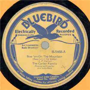 The Carter Family - Sow 'Em On The Mountain (Reap 'Em In The Valley) / Suns ...