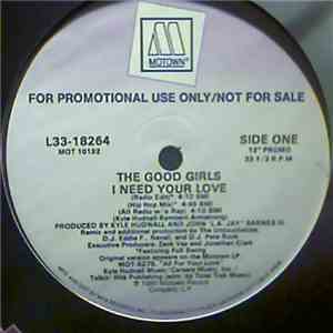 The Good Girls - I Need Your Love