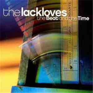 The Lackloves - The Beat And The Time
