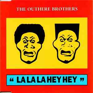 The Outhere Brothers - La La La Hey Hey