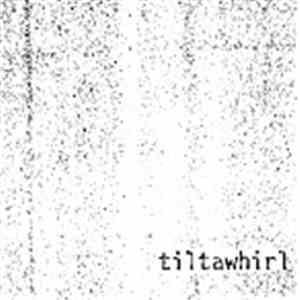 Tiltawhirl - Pint Of Blood / Define My Life