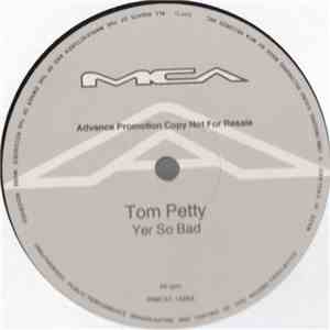 Tom Petty - Yer So Bad
