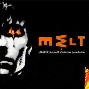 Various - Melt - Scandinavian Electro/Industrial Compilation
