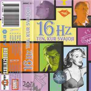 16 Hz - Ten, Kur Svajoji