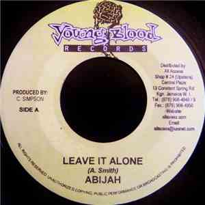 Abijah - Leave It Alone
