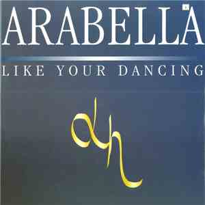 Arabella  - Like Your Dancing