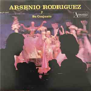 Arsenio Rodriguez Y Su Conjunto - Arsenio Rodriguez Y Su Conjunto