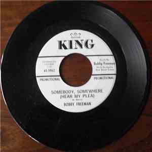 Bobby Freeman - Somebody, Somewhere (Hear My Plea)