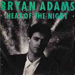 Bryan Adams - Heat Of The Night