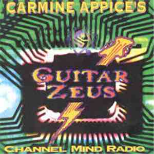 Carmine Appice's Guitar Zeus - Channel Mind Radio