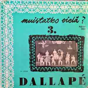 Dallapé - Muistatko Vielä Dallapén? 3.