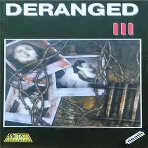 Deranged - III