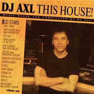 DJ Axl - This House! Volume One