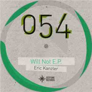 Eric Kanzler - Will Not E.P.