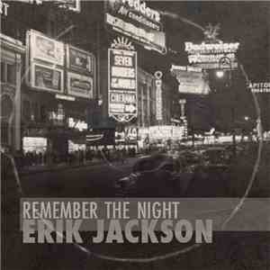 Erik Jackson - Remember The Night
