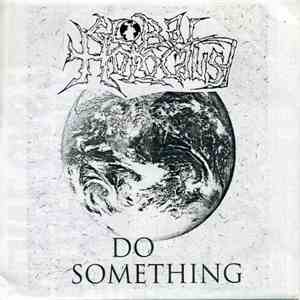 Global Holocaust / Urban Trash - Do Something / Untitled