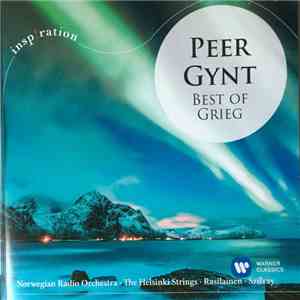 Grieg, Norwegian Radio Orchestra, The Helsinki Strings, Rasilainen, Szilvay ...