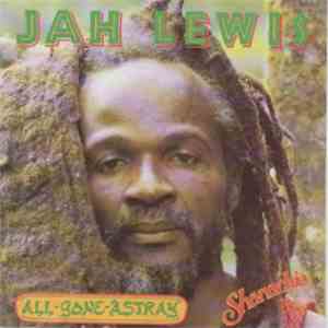 Jah Lewis - All Gone Astray