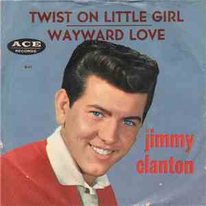 Jimmy Clanton - Twist On Little Girl