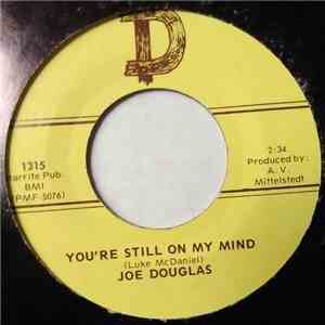 Joe Douglas  - You're Still On My Mind