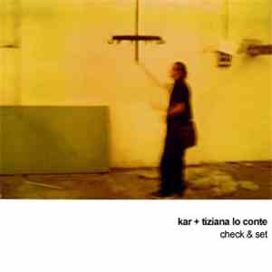 Kar + Tiziana Lo Conte - Check & Set