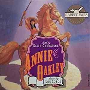 Keith Carradine, Los Lobos - Annie Oakley
