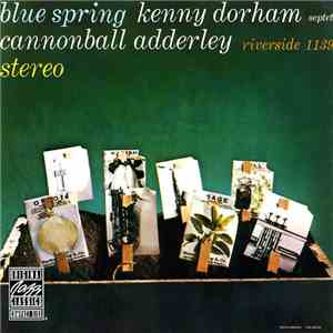 Kenny Dorham Septet Featuring Cannonball Adderley - Blue Spring