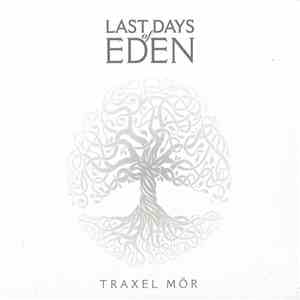 Last Days Of Eden - Traxel Mör