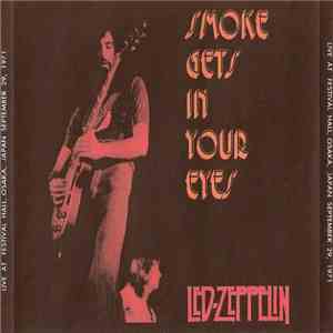 Led Zeppelin - Smoke Gets In Your Eyes