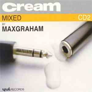 Max Graham - Cream CD 2 Mixed By Max Graham