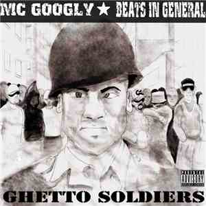 MC Googly ★ Beats In General - Ghetto Soldiers
