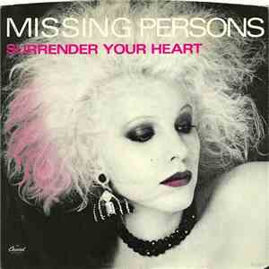 Missing Persons - Surrender Your Heart