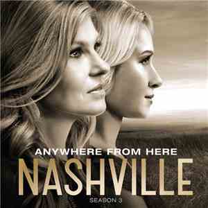 Nashville Cast - Anywhere From Here