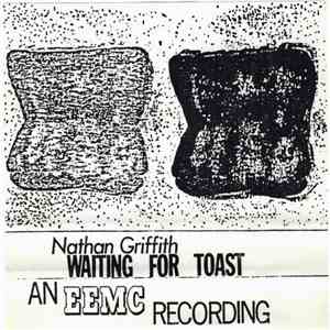 Nathan Griffith - Waiting For Toast
