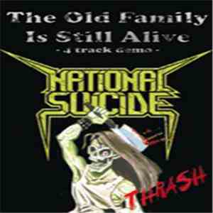 National Suicide - The Old Family Is Still Alive