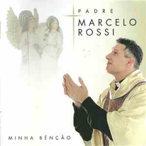 Padre Marcelo Rossi - Minha Benção