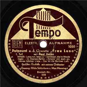 Paul Lincke, Hilde Schönborn, Max Mensing, Walter Raatzke M. S. Orchester - ...