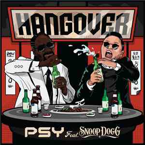 Psy  Feat. Snoop Dogg - Hangover