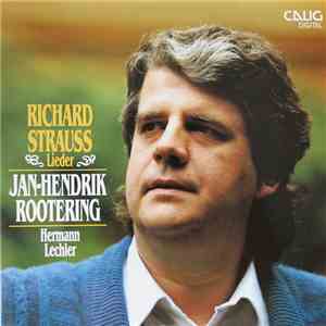 Richard Strauss ; Jan-Hendrik Rootering, Hermann Lechler - Lieder