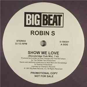 Robin S - Show Me Love / Love For Love