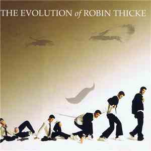 Robin Thicke - The Evolution Of Robin Thicke