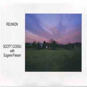Scott Cossu With Eugene Friesen - Reunion