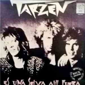 Tarzen - Es Una Selva Ahi Fuera