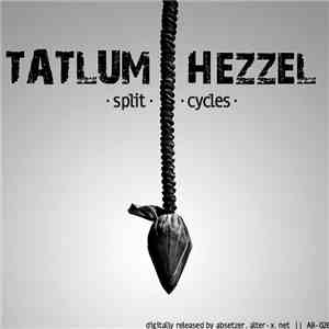 Tatlum / Hezzel - Split Cycles