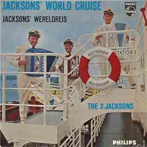 The 3 Jacksons - Jackson' World Cruise = Jacksons' Wereldreis