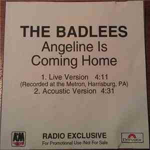 The Badlees - Angeline Is Coming Home