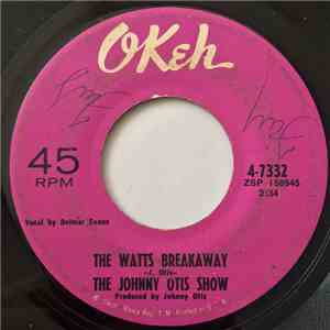The Johnny Otis Show - The Watts Breakaway / You Can Depend On Me