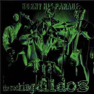The Rocking Dildos - Horny Hit Parade