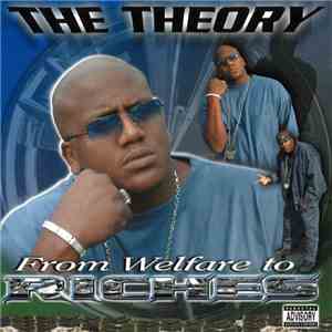 The Theory - From Welfare To Riches