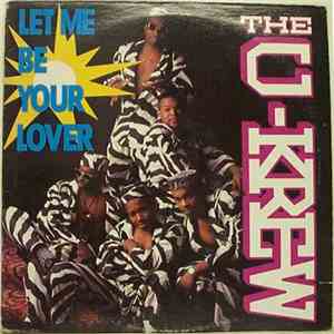 The U-Krew - Let Me Be Your Lover